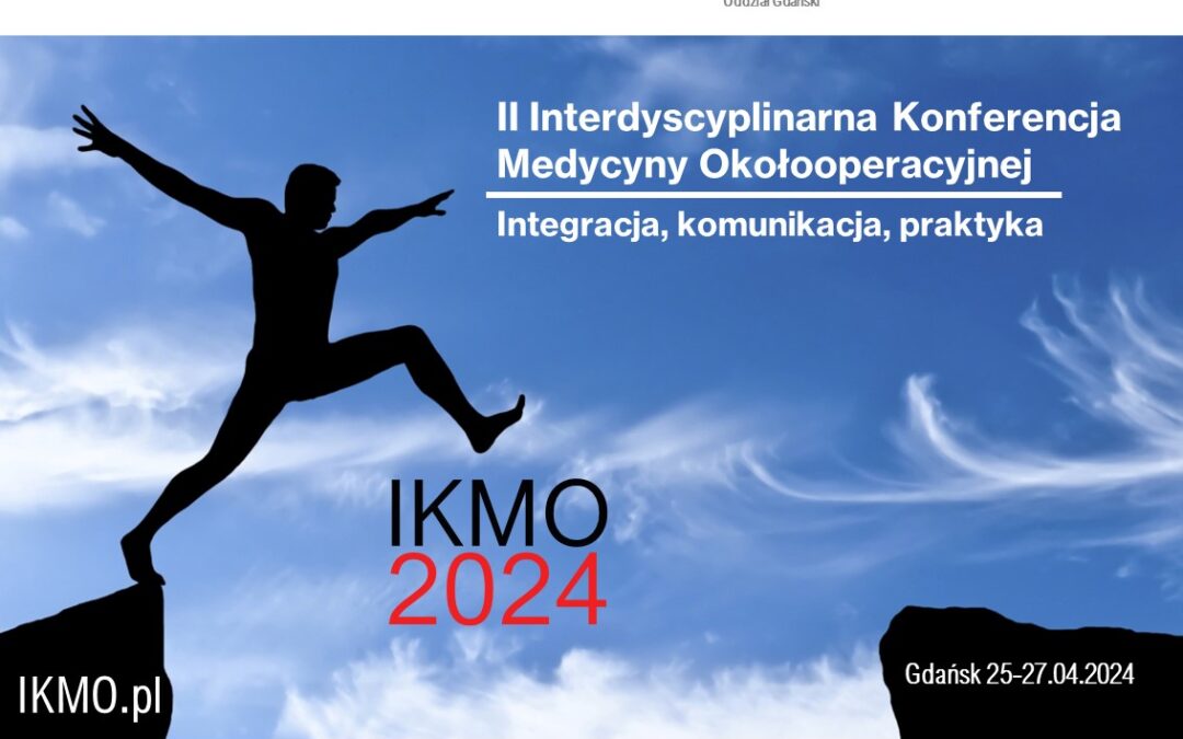 I Interdyscyplinarna Konferencja Medycyny Okołooperacyjnej 2024 25-27.04.2024